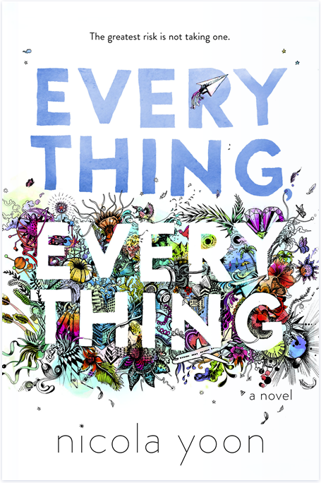 Everything, Everything by Nicola Yoon – Book Review